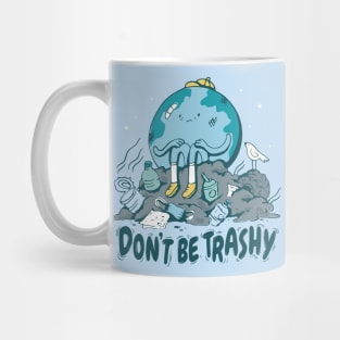 Don't Be Trashy // Retro Cartoon Planet Earth // Funny Environmentalist Go Green Mug